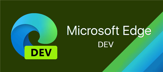最新的 Microsoft Edge Dev bu